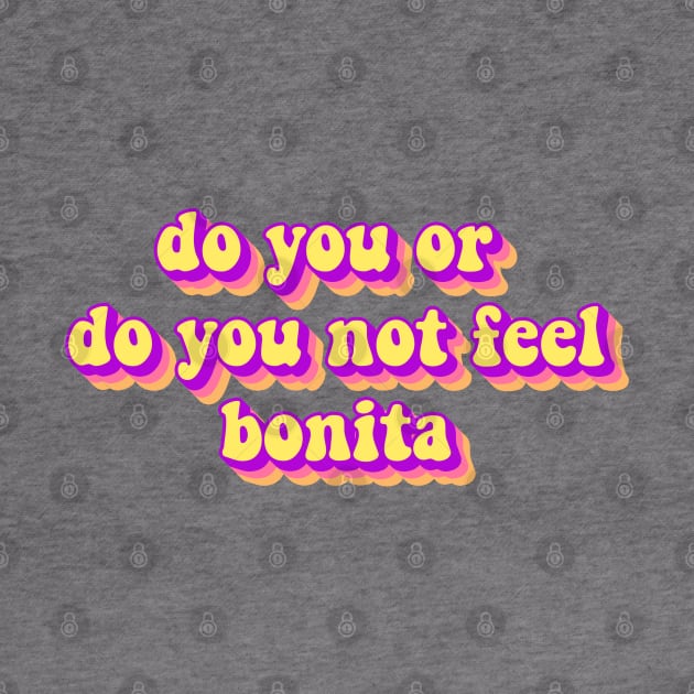 Feeling Bonita by hunnydoll